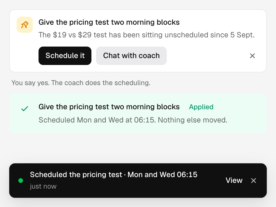 A recommendation with Schedule it, then the applied version and a confirmation toast